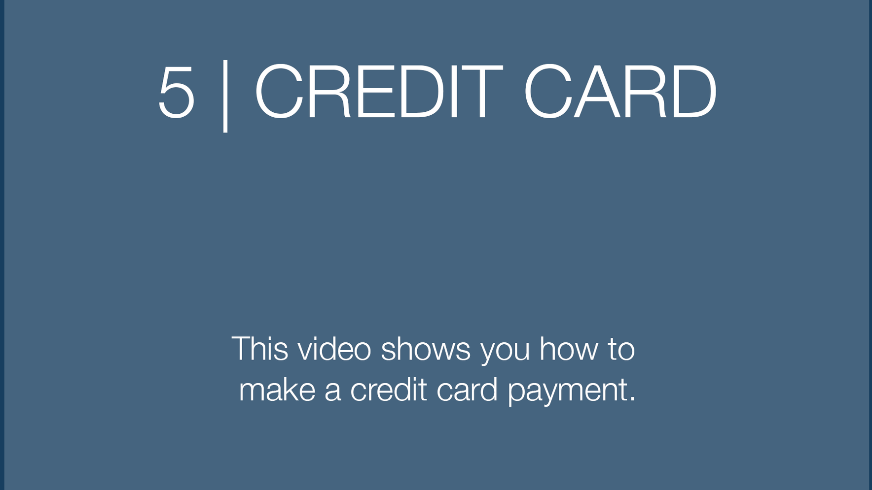 5 | HOW TO MAKE A CREDIT CARD PAYMENT